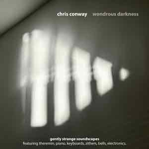 Chris Conway Wondrous Darkness